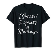 Ladda upp bild till gallerivisning, Funny shirts V-neck Tank top Hoodie sweatshirt usa uk au ca gifts for I Survived 5 Years of Marriage Shirt 5th Wedding Anniversary 131879
