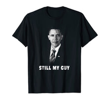 Ladda upp bild till gallerivisning, Funny shirts V-neck Tank top Hoodie sweatshirt usa uk au ca gifts for Still my Guy Barack Obama my President Forever T shirt Gifts 747803
