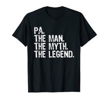 Ladda upp bild till gallerivisning, Funny shirts V-neck Tank top Hoodie sweatshirt usa uk au ca gifts for Pa The Man The Myth The Legend Dad Gift Father's Day T-Shirt 289468
