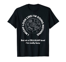 Ladda upp bild till gallerivisning, Funny shirts V-neck Tank top Hoodie sweatshirt usa uk au ca gifts for Funny Graphic Doing Nothing Lazy Cell Biology T Shirt 1990464
