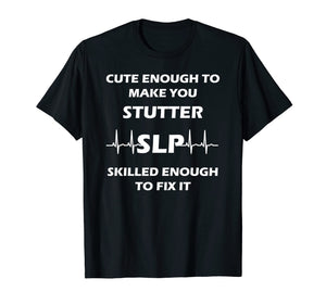 Funny shirts V-neck Tank top Hoodie sweatshirt usa uk au ca gifts for Funny SLP Gifts Shirt for Speech Therapist Therapy 1078742