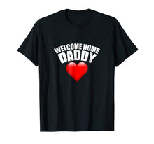 Ladda upp bild till gallerivisning, Funny shirts V-neck Tank top Hoodie sweatshirt usa uk au ca gifts for Welcome Home Daddy Surprise T-Shirt for Kids or Wifes 1850485
