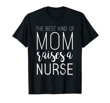 Ladda upp bild till gallerivisning, Funny shirts V-neck Tank top Hoodie sweatshirt usa uk au ca gifts for Best Kind Of Mom Raises Nurse T Shirt Mothers Day Gifts 1222803
