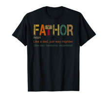 Ladda upp bild till gallerivisning, Fa-Thor Like Dad Just Way Mightier Hero funny Shirts 15904

