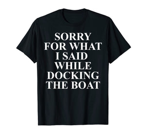 Funny shirts V-neck Tank top Hoodie sweatshirt usa uk au ca gifts for Boat Saying Shirts - Boating Quotes - Gifts For Boaters Dock 1004351