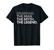 Ladda upp bild till gallerivisning, Mens GRANDAD THE MAN THE MYTH THE LEGEND Father's Day Gift Shirt 112754
