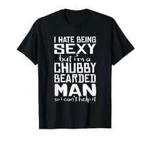 Ladda upp bild till gallerivisning, Funny shirts V-neck Tank top Hoodie sweatshirt usa uk au ca gifts for I Hate Being Sexy - But I Can't Help It - Funny Beard Shirt 1815929
