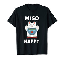 Ladda upp bild till gallerivisning, Funny shirts V-neck Tank top Hoodie sweatshirt usa uk au ca gifts for Miso Happy T-Shirt Japanese Cat Lover Pun Tee Gift 269743
