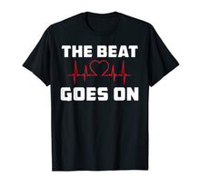 Ladda upp bild till gallerivisning, The Beat Goes On Open Heart Surgery Recovery Gift T-Shirt 424580
