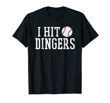 Ladda upp bild till gallerivisning, Funny shirts V-neck Tank top Hoodie sweatshirt usa uk au ca gifts for I Hit Dingers T Shirt for Sluggers - Funny Baseball Tshirts 2024935
