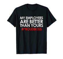 Ladda upp bild till gallerivisning, Employee Appreciation Gifts Shirt Funny Boss Gift Shirt

