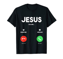 Ladda upp bild till gallerivisning, Funny shirts V-neck Tank top Hoodie sweatshirt usa uk au ca gifts for Jesus Is Calling Christian T Shirt Church Tee 4281705
