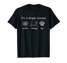 Ladda upp bild till gallerivisning, Funny shirts V-neck Tank top Hoodie sweatshirt usa uk au ca gifts for I'm a simple woman sunshine sewing dogs tshirt 2373042
