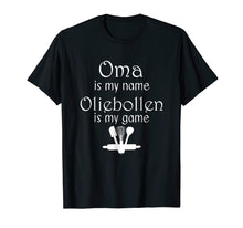 Ladda upp bild till gallerivisning, Funny shirts V-neck Tank top Hoodie sweatshirt usa uk au ca gifts for Oma is My Name Oliebollen is my Game White Print T Shirt 4234463
