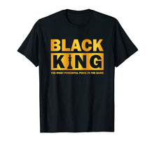 Ladda upp bild till gallerivisning, Funny shirts V-neck Tank top Hoodie sweatshirt usa uk au ca gifts for The most powerful piece in the game Black King t-shirt 156909
