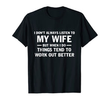 Ladda upp bild till gallerivisning, Funny shirts V-neck Tank top Hoodie sweatshirt usa uk au ca gifts for I Don't Always Listen To My Wife Shirt 2679616

