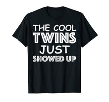 Ladda upp bild till gallerivisning, Funny shirts V-neck Tank top Hoodie sweatshirt usa uk au ca gifts for The Cool Twins Just Showed Up Funny Twins T-shirt 864500
