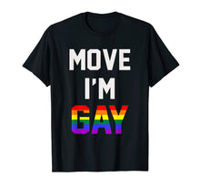 Ladda upp bild till gallerivisning, Funny shirts V-neck Tank top Hoodie sweatshirt usa uk au ca gifts for Mens Move I'm Gay T-Shirt Move I Am Gay 1931402
