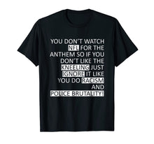 Ladda upp bild till gallerivisning, You don't watch for the anthem T-shirt 1006060
