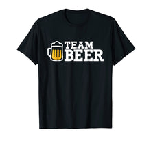 Ladda upp bild till gallerivisning, Funny shirts V-neck Tank top Hoodie sweatshirt usa uk au ca gifts for Team beer T-Shirt 1389084
