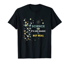 Ladda upp bild till gallerivisning, Funny shirts V-neck Tank top Hoodie sweatshirt usa uk au ca gifts for Science It's Like Magic But Real Scientist T Shirt 2128597
