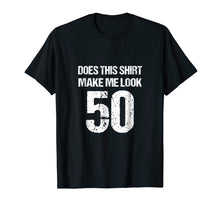 Ladda upp bild till gallerivisning, Funny shirts V-neck Tank top Hoodie sweatshirt usa uk au ca gifts for 50th Birthday Funny Novelty Gag Gift T-Shirt 1275567
