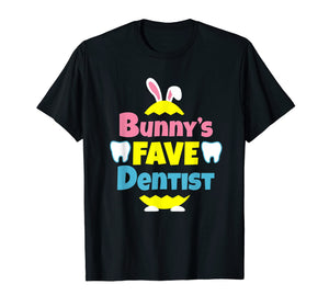 Funny shirts V-neck Tank top Hoodie sweatshirt usa uk au ca gifts for Easter Bunny's Fave Dentist Gifts T Shirt for Men & Women 3356127