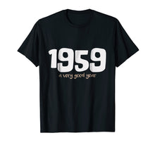 Ladda upp bild till gallerivisning, Funny shirts V-neck Tank top Hoodie sweatshirt usa uk au ca gifts for 1959 A Very Good Year! Happy 60th Birthday T-Shirt 2231914

