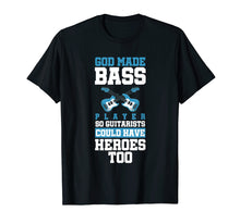 Ladda upp bild till gallerivisning, Funny shirts V-neck Tank top Hoodie sweatshirt usa uk au ca gifts for God Made Bass Player Bassist Cool Musician T-Shirt 2692292
