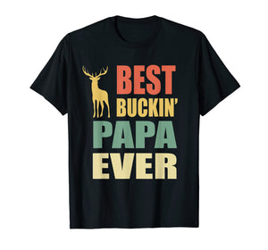 Funny shirts V-neck Tank top Hoodie sweatshirt usa uk au ca gifts for Best Buckin Papa Ever T-shirt Fathers Day Gifts Vintage Deer 1677853