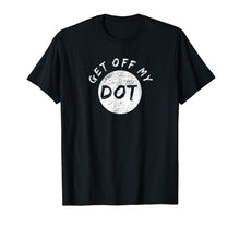 Ladda upp bild till gallerivisning, Funny shirts V-neck Tank top Hoodie sweatshirt usa uk au ca gifts for Get Off My Dot Shirt Vintage Marching Band Gifts 212623
