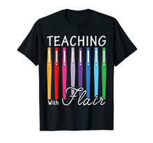 Ladda upp bild till gallerivisning, Funny shirts V-neck Tank top Hoodie sweatshirt usa uk au ca gifts for Teaching with Flair TShirt Flair Pen - Funny Gift 1278529
