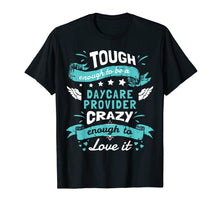 Ladda upp bild till gallerivisning, Funny shirts V-neck Tank top Hoodie sweatshirt usa uk au ca gifts for Daycare Provider Quotes Shirt. Daycare Provider Gifts Funny 1097163
