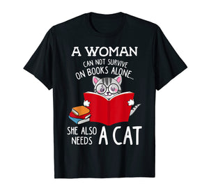 Funny shirts V-neck Tank top Hoodie sweatshirt usa uk au ca gifts for A Woman Cannot Survive On Books Alone Tshirt Cat Lover Gifts 2250097