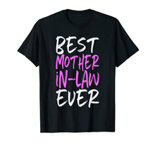 Ladda upp bild till gallerivisning, Funny shirts V-neck Tank top Hoodie sweatshirt usa uk au ca gifts for Best Mother-In-Law Ever Funny Gift T-Shirt 1504017
