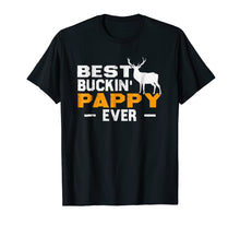 Ladda upp bild till gallerivisning, Funny shirts V-neck Tank top Hoodie sweatshirt usa uk au ca gifts for Best Buckin' Pappy Ever Shirt Deer Hunting Fathers Day Gift 967873
