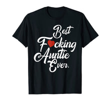 Ladda upp bild till gallerivisning, Funny shirts V-neck Tank top Hoodie sweatshirt usa uk au ca gifts for Best fucking auntie ever family Tshirt aunt gifts from niece 1425907
