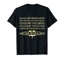 Ladda upp bild till gallerivisning, Funny shirts V-neck Tank top Hoodie sweatshirt usa uk au ca gifts for Mama Of House Messy First Of Her Name The Unslept Shirt 1543464
