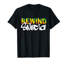 Ladda upp bild till gallerivisning, Funny shirts V-neck Tank top Hoodie sweatshirt usa uk au ca gifts for Rewind Selecta Graffiti Style Reggae Themed T-Shirt 2570145
