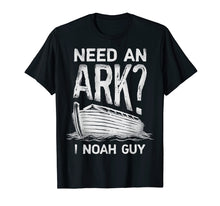Ladda upp bild till gallerivisning, Need An Ark I Noah Guy T Shirt Christian Pun Funny Humor Tee
