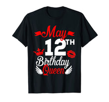 Ladda upp bild till gallerivisning, Funny shirts V-neck Tank top Hoodie sweatshirt usa uk au ca gifts for 12th May Birthday Queen Shirt Birthday Gifts For Girls Women 3527780
