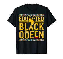 Ladda upp bild till gallerivisning, Funny shirts V-neck Tank top Hoodie sweatshirt usa uk au ca gifts for Dashiki Educated Black Queen T-Shirt African Pride Gifts 2656750
