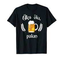 Ladda upp bild till gallerivisning, Funny shirts V-neck Tank top Hoodie sweatshirt usa uk au ca gifts for Uks Olu Palun Beer Please Estonian Language Estonia T-Shirt 2652718
