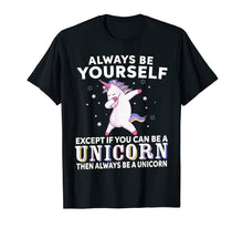 Ladda upp bild till gallerivisning, Funny shirts V-neck Tank top Hoodie sweatshirt usa uk au ca gifts for Always Be Yourself Unless You Can Be A Unicorn Shirt 2711828
