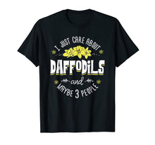 Ladda upp bild till gallerivisning, Funny shirts V-neck Tank top Hoodie sweatshirt usa uk au ca gifts for Daffodils T-Shirt - I Just Care About Daffodils 1262078
