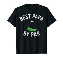 Ladda upp bild till gallerivisning, Mens Best Papa By Par Funny Golf Shirt Father's Day Grandpa Gift 148431
