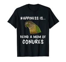 Ladda upp bild till gallerivisning, Funny shirts V-neck Tank top Hoodie sweatshirt usa uk au ca gifts for Green Cheek Conure T-Shirt, Being A Mom of Conure Shirt 4172894
