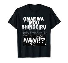 Ladda upp bild till gallerivisning, Funny shirts V-neck Tank top Hoodie sweatshirt usa uk au ca gifts for Omae Wa Mou Shindeiru Nani Shirt - Japanese Tee 1961380
