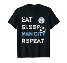 Ladda upp bild till gallerivisning, Funny shirts V-neck Tank top Hoodie sweatshirt usa uk au ca gifts for Eat Sleep Man City Repeat T-Shirt 517528
