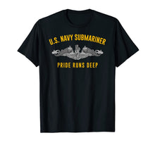 Ladda upp bild till gallerivisning, US Navy Submariner Shirt Pride Runs Deep Sub Veteran Tee 362500
